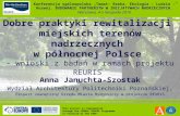 Dobre praktyki rewitalizacji  miejskich terenów nadrzecznych  w północnej Polsce