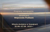 Przejścia graniczne województwa podlaskiego Programy europejskie  beneficjent Wojewoda Podlaski