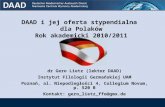 DAAD i jej oferta stypendialna  dla Polaków Rok akademicki 20 10 /201 1