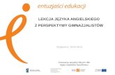 LEKCJA JĘZYKA ANGIELSKIEGO  Z PERSPEKTYWY GIMNAZJALISTÓW  Bydgoszcz, 18.02.2013