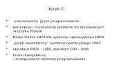 Język C proceduralny  j ę zyk programowania