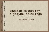 Egzamin maturalny  z języka polskiego