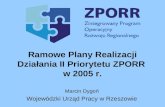 Ramowe Plany Realizacji Działania II Priorytetu ZPORR  w 2005 r.