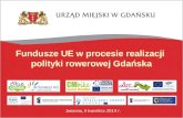 Fundusze UE  w procesie realizacji  polityki rowerowej Gdańska