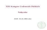 XIII Kongres Uzdrowisk Polskich Nałęczów 30.09 - 03.10. 2004 roku