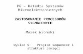 Wykład 5:   Program Sequencer i struktura pamięci