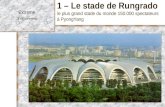 1 – Le stade de Rungrado le plus grand stade du monde 150.000 spectateurs à PyongYang