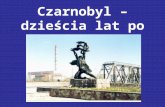 Czarnobyl – dzieścia lat po katastrofie (26.04.86)