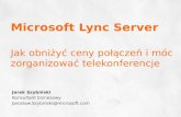 Microsoft  Lync  Server Jak obniżyć ceny połączeń i móc zorganizować telekonferencje