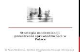 Strategia modernizacji  przestrzeni sprawiedliwości w Polsce
