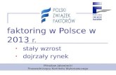 faktoring w Polsce w 2013  r. stały wzrost dojrzały rynek