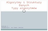 Algorytmy i Struktury Danych Typy algorytmów
