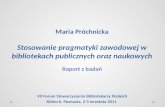 Maria Próchnicka Stosowanie  pragmatyki zawodowej w bibliotekach publicznych oraz  naukowych