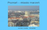 Poznań – miasto marzeń