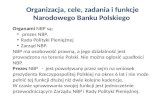 Organizacja, cele, zadania i funkcje  Narodowego Banku Polskiego