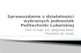 Sprawozdanie z działalności wybranych jednostek Politechniki Lubelskiej