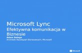 Microsoft  Lync Efektywna komunikacja w Biznesie