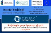 Socjologia grup dyspozycyjnych  jako  unikatowy kierunek studiów  dla bezpieczeństwa 2014/2015