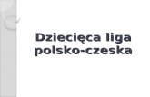 Dziecięca liga polsko-czeska