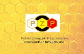Polski Związek Pszczelarski Polnischer Imkerb u nd