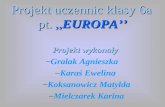 Projekt uczennic klasy 6a pt.  ,, EUROPA’’