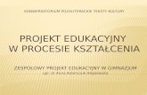 Konwersatorium Pozaliterackie teksty kultury projekt EDUKACYJNY  w procesie kształcenia