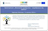 Seminarium „Ekonomia społeczna – współpraca się opłaca” Dąbrowa Górnicza , 5 czerwca 2014 r.