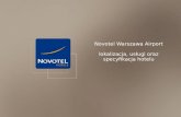 Novotel Warszawa  Airport lokalizacja, usługi oraz  specyfikacja hotelu