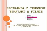 Trudne tematy- Nasze spotkanie  z filmami  IX 2012-Vi 2013