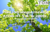 Plan i strategia rozwoju  ATON-HT  S.A. w 2009r. Warszawa 07.01.2009