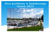 Port Jachtowy w Kołobrzegu Sezon 2012