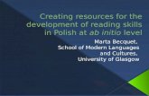 Creating resources for the development of reading skills in Polish at  ab  initio  level
