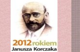 Janusz Korczak założył i prowadził  Dom Sierot  – dla dzieci żydowskich