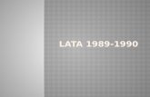 Lata 1989-1990