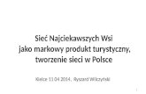 Sieć  Najciekawszych  Wsi  jako markowy produkt turystyczny, tworzenie sieci w Polsce