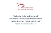 Obchody Dnia Solidarności  z Osobami Chorującymi Psychicznie  „Schizofrenia – otwórzcie drzwi”
