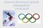 Historia Zimowych  I grzysk  Olimpijskich  1924-2010