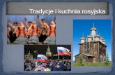 Tradycje i kuchnia rosyjska