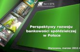 Perspektywy rozwoju  bankowości spółdzielczej  w Polsce