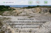 Inwentaryzacja  elementów środowiska abiotycznego Rudniańskiego i Dłubniańskiego