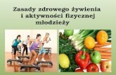 Zasady zdrowego żywienia  i aktywności fizycznej młodzieży