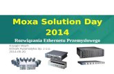 Moxa Solution  Day 2014 Rozwiązania Ethernetu Przemysłowego