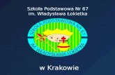 Szkoła Podstawowa Nr 67 im. Władysława Łokietka