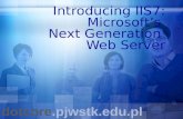 Introducing IIS7: Microsoft’s  Next Generation  Web Server