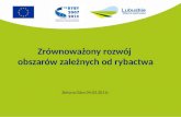 Zrównoważony rozwój  obszarów zależnych od rybactwa Zielona  Góra 04.03.2011r .