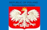 REPUBLIC OF POLAND Rzeczpospolita Polska