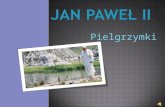 Jan Pawel II-pielgrzymki
