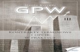 GPW III - Kontrakty terminowe i opcje w praktyce / Marcin Krzywda