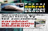 Poznaj sekret jak pisać ebooki / Paweł Sygnowski