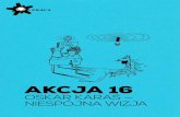 AKCJA 16 - Oskar Karaś - Niespójna wizja